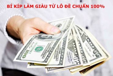 Cách làm giàu từ lô đề? Làm sao giàu lên nhờ lô đề