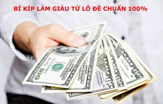 Cách làm giàu từ lô đề? Làm sao giàu lên nhờ lô đề
